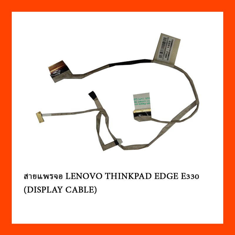 สายแพรจอ LENOVO THINKPAD EDGE E330 (DISPLAY CABLE)